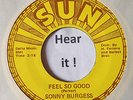 Rockabilly; Sonny Burgess; Feel So Good / My Babe on SUN 606 rare re