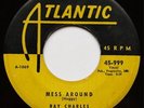 RAY CHARLES: MESS AROUND / FUNNY - SOUL ROCKER 1954 (ATLANTIC) 45rpm