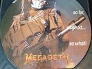 Megadeth So Far, So Good So What rare limited edition LP Picture Disc Metal