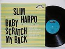 SLIM HARPO Baby Scratch My Back NEAR MINT Vinyl Excello mono LP 8005 BLUES R&B