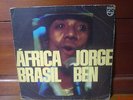 JORGE BEN LP AFRICA BRASIL ORIG SAMBA FUNK SOUL WILSON DAS NEVES DJALMA 76' VG+