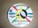 LOU MONTE / CHRISTMAS AT OUR HOUSE PROMO 45 ON ROULETTE VG+