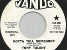 HEAR - TONY TALENT - GOTTA TELL SOMEBODY / HOOKED ON YOU - DEMO - NORTHERN SOUL