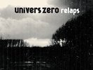 UNIVERS ZERO-RELAPS (ARCHIVES  84- 86)-2VINYL LP SUB ROSA NEU