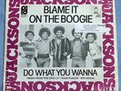 The Jackson 5 - BLAME IT ON THE BOOGIE; DO WHAT YOU WANNA, 1978, 7