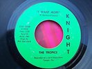 1965 FLORIDA GARAGE--TROPICS--I WANT MORE--KNIGHT 102