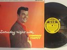 CONWAY TWITTY STAURDAY NIGHT WITH CONWAY TWITTY  ORIG RARE 