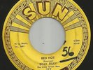 ROCKABILLY--BILLY RILEY -- RED HOT  /  PEARLY LEE  -HEAR BOTH -1957 SUN