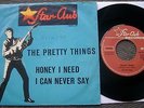PRETTY THINGS rare Beat Single Star Club HONEY I NEED/I CAN NEVER SAY