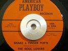 Soul/Funk 45 The Soul Lovers/Little Jimmy Shake & Finger Pop'n AMERICAN PLAYBOY