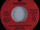 Rap 45 KING CLYDE The Lowdown On Crack SAMARAH HEAR VG++
