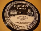 EDISON 52034 HARRY RESER'S ROUNDERS Hello Cutie