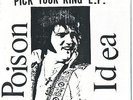 Poison Idea - Pick Your King E.P. - Fatal Erection Records - 1983 - Blue Vinyl