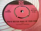 RARE  1966 UK Orig. THE KOOBAS 45 “YOU’D BETTER MAKE UP YOUR MIND”