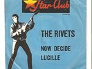 ABSOLUTE UNFINDABLE STAR-CLUB RIVETS 45 RPM  NOW DECIDE