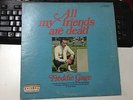 All My Friends Are Dead - Freddie Gage Very Rare Vinyl LP