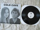 Cold Cave The Trees Grew Emotions and Died FIRST PRESS Electronica, Single