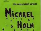 MICHAEL HOLM I WILL RETURN / ONE RAINY EVENING, CAROLINE 7