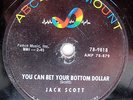 JACK SCOTT you can bet your bottom dollar baby she's gone ORIG Rockabilly 78 w57