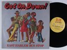 EAST HARLEM BUS STOP Get On Down D&M LP VG+