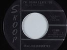 Garage 45 SANZ, INCORPORATED I'm Gonna Leave You SKOOP HEAR