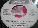 Mod Garage Psych Promo Dancer 45 The Underground Get Him Out Of Your Mind LISTEN
