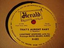 LIGHTNIN' HOPKINS That's Alright Baby / Finally Met My Baby HERALD 483 E+