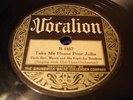 COUNTRY UNCLE DAVE MACON FRUIT-JAR DRINKERS Take Me Home PoorJulia VOCALION 5157