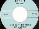 INUZ MOORE - SOUL 45 - GARDIN 501 - IF IT AINT ONE THING ITS ANOTHER/TROUBLE M-