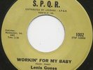 Lenis GUESS workin' for my baby 45 classic MOD R&B northern soul GARAGE hear ??