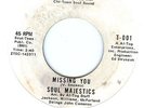 x over Soul Majestics - Missing You / I Done Told You Baby - al tog m-