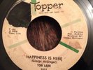 TOBI LARK Happiness Is Here / Talkin About Love Topper northern soul 45