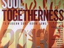 VARIOUS - Soul Togetherness 2013: 15 Modern Soul Room Gems - 2xLP