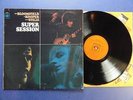 MIKE BLOOMFIELD  AL KOOPER AND STEVEN STILLS SUPER SESSION cbs 68 A1B1 1st Pr Lp
