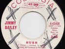 JIMMY BAILEY hush 45 rare NORTHERN SOUL mod POPCORN demo copy R&B dancer HEAR ??