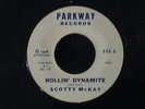 SCOTTY MCKAY Rollin’ Dynamite RARE Rockabilly 45 Parkway NICE
