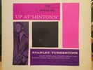 STANLEY TURRENTINE Up At Minton’s LP BLUE NOTE BST 84070 NEW YORK RVG EAR