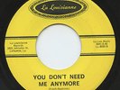 Hear - Rare R&B/Soul - T.K. Hulin - You Don't Need Me - La Louisianne #8085 - M-