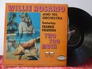 WILLIE ROSARIO TWO TOO MUCH  BOOGALOO GUAGUANCO FANTASTICO ??? # 548