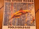 THE STONE ROSES-FOOLS GOLD/WHAT THE WORLD 12