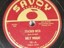 Hear  Blues 78 Billy Wright - Stacked Deck / Mercy, Mercy On Savoy