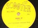 Milt Buckner Organ Trio Trapped b/w Boo It Scooter 78