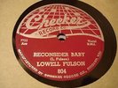 LOWELL FULSON Reconsider Baby / I Believe I'll Give It Up CHECKER 804 EE-