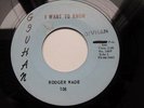 Rodger Roger Wade - rare Nothern Soul on Givhan - I Want To Know / Tell Me What