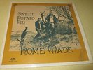 SWEET POTATO PIE Home Made LP RARE Private Press Rural Folk Psych LP Shrink