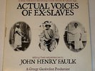 JOHN HENRY FAULK Actual Voices of Ex-Slaves (Mark56 Cat:  785 1977) Near Mint