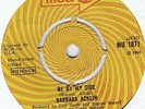 BARBARA ACKLIN - BE BY MY SIDE / AM I THE SAME GIRL, UK MCA, MU 1071, '68