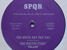 MASTER STORY TELLER: You Gotta Pay Pay Pay SPQR afro FUNK 12” super scarce