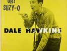 DALE HAWKINS • OH SUZY Q  • ORIGINAL 1958 DG 1st PRESSING LP CHESS/ARGO 1429
