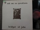 BRIDGET ST JOHN - ASK ME NO QUESTIONS Dandelion LP gatefold